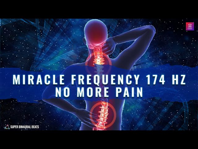 Super Healing Frequency 174 Hz | Instant Body Pain and Inflammation Relief | Full Body Healing Music class=