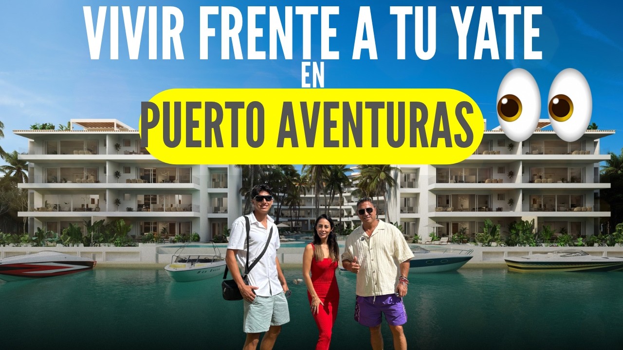 Preventa de LUJO en Puerto Aventuras 🏝️🚤 Depas frente al canal | Puerto Aqua