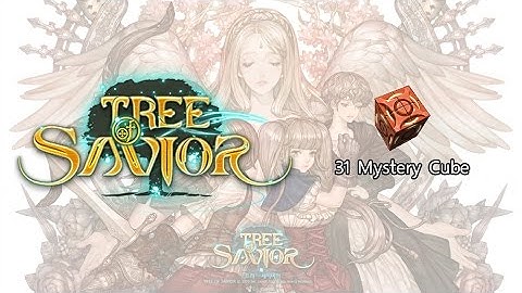 Tree of Savior - Open 40 Mystery Cube Part 2 - Still..