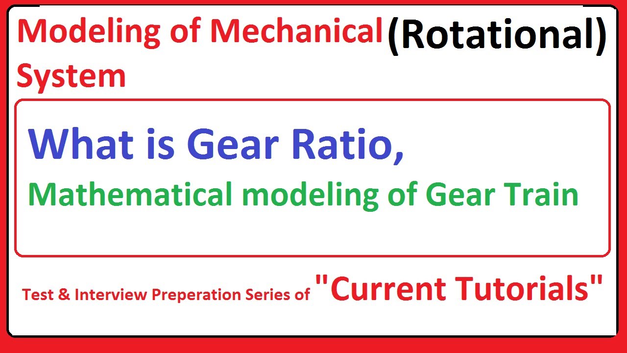 Gear Modeling Math What is Gear Ratio | Mathematical modeling of Gear Train - YouTube