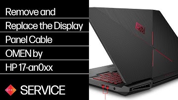 Remove and Replace the Display Panel Cable | OMEN by HP 17-an0xx | HP
