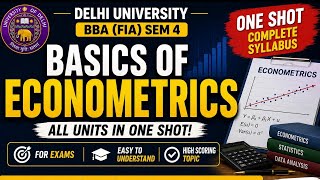 BASICS OF ECONOMETRICS ONESHOT BY DU SURVIVORS | ALL UNITS COVERED | DSC SUBJECT | BBA(FIA) | DU