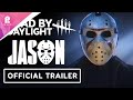 Dead by Daylight x Jason | Official Launch Trailer | FHD