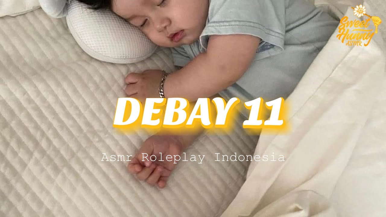 Debay 11 || ASMR Wife Indonesia