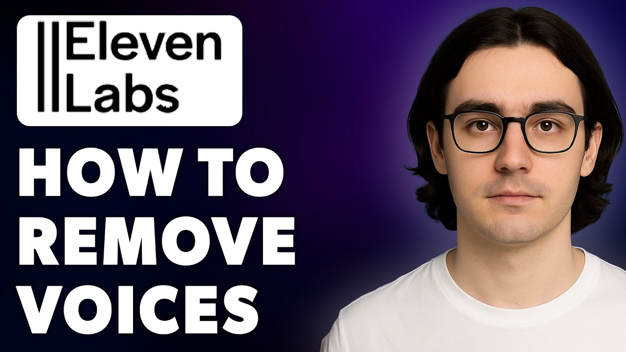 How To Remove Voices In Elevenlabs — Fast & Easy [2025 Guide] - YouTube