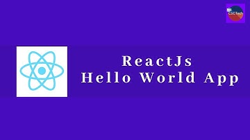 ReactJS Tutorial For Beginners - 2 -  Creating Hello World App