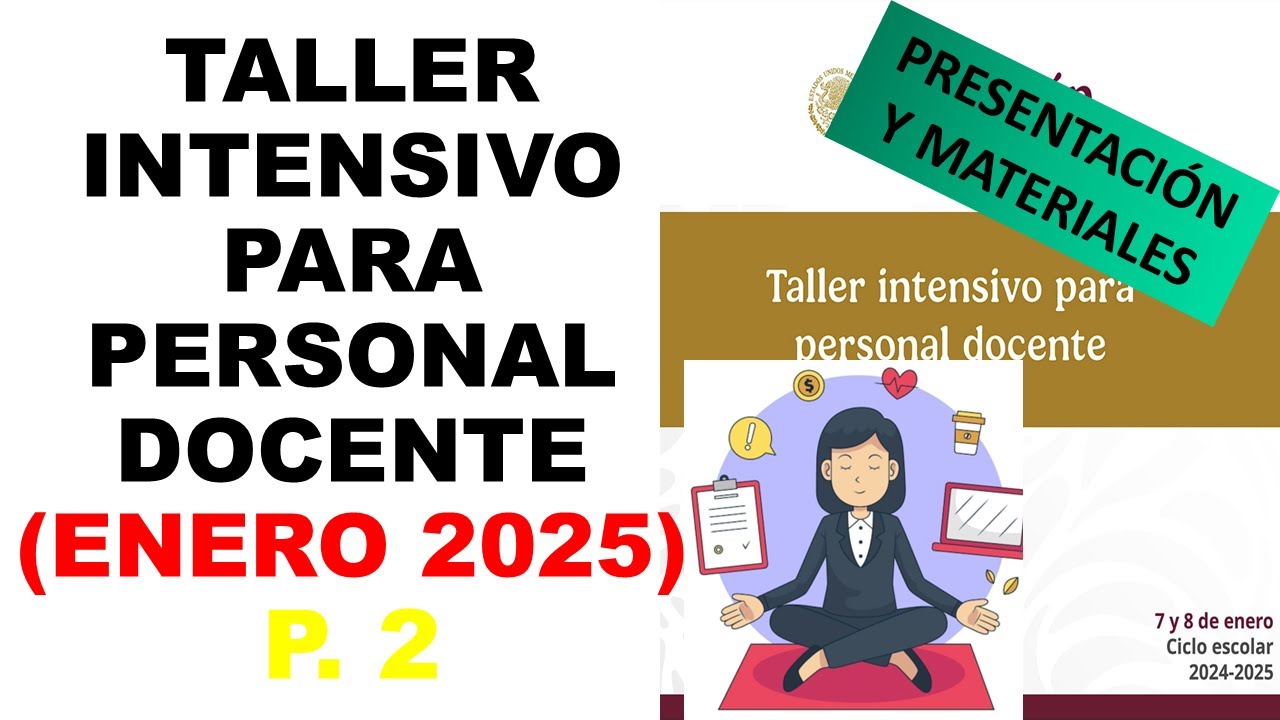Soy Docente: TALLER INTENSIVO PARA PERSONAL DOCENTE (ENERO 2025) P. 2