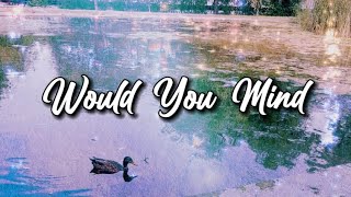 PrettyMuch - Would You Mind (lyrics)