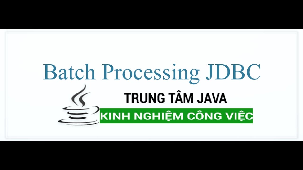 batch processing คือ  2022 Update  Java Nâng Cao 35 Batch Processing JDBC