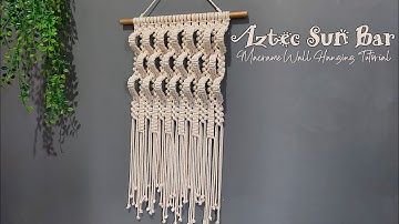 DIY Macrame Wall Hanging Aztec Sun Bar | Macrame Wall Hanging Tutorial