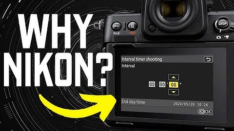 IS THE INTERVAL TIMER FIXED on Nikon Z Series Cameras?