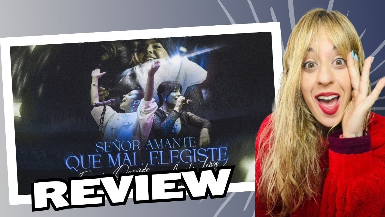 REACCIÓN A SEÑOR AMANTE Y QUE MAL ELEGISTE DE EUGENIA QUEVEDO Y ÁNGELA LEYVA