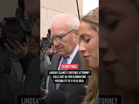 Lindsey Clancy‘s defense attorney calls out DA for eliminating possibility of plea deal
