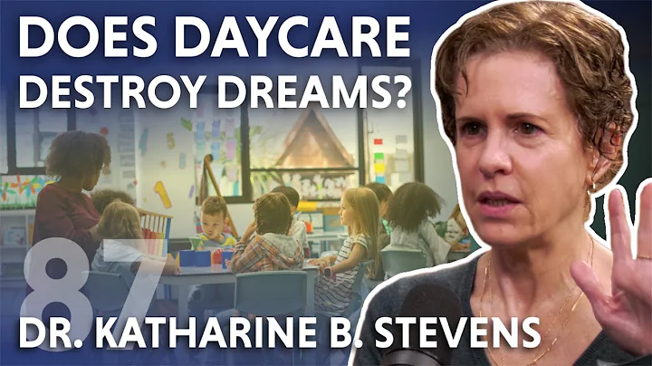Does Daycare Destroy Dreams? (feat. Dr. Katharine ...