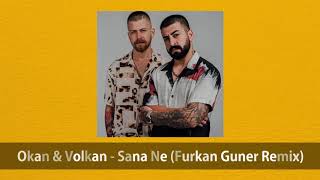 Okan & Volkan  Sana Ne  (Cover Remix) Bakıyorsun Öyle Mağrur 2020 Resimi