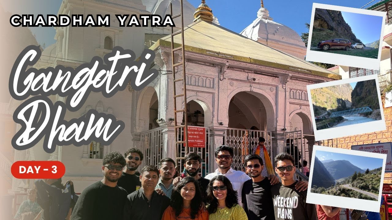 Gangotri Dham Darshan 🙏 | Uttarakhand Chardham Yatra By Own Car | Day 3 