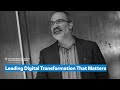 Leading Digital Transformation That Matters