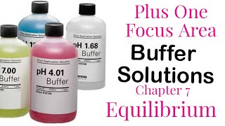 Plus One| Focus Area chemistry |Chapter 7| Buffer Solutions  | Equilibrium