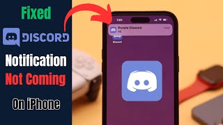 Discord Notification Not Coming on iPhone? (Fixed in 5 Easy Ways)