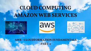 AWS CLOUDFORMATION FUNDAMENTALS PART-1