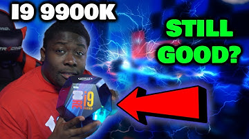 The I9 9900K Still A Great Gaming CPU?