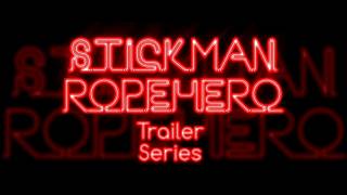 Stickman Rope Hero - Series | New Trailer screenshot 3