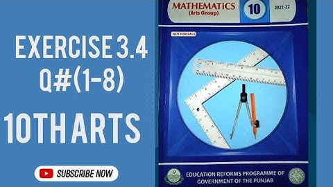 Exercise 3.4 10th Class Arts/General Math Questions 1 to 8 | Chapter 3 Exercise 3.4 10th Arts Math👍