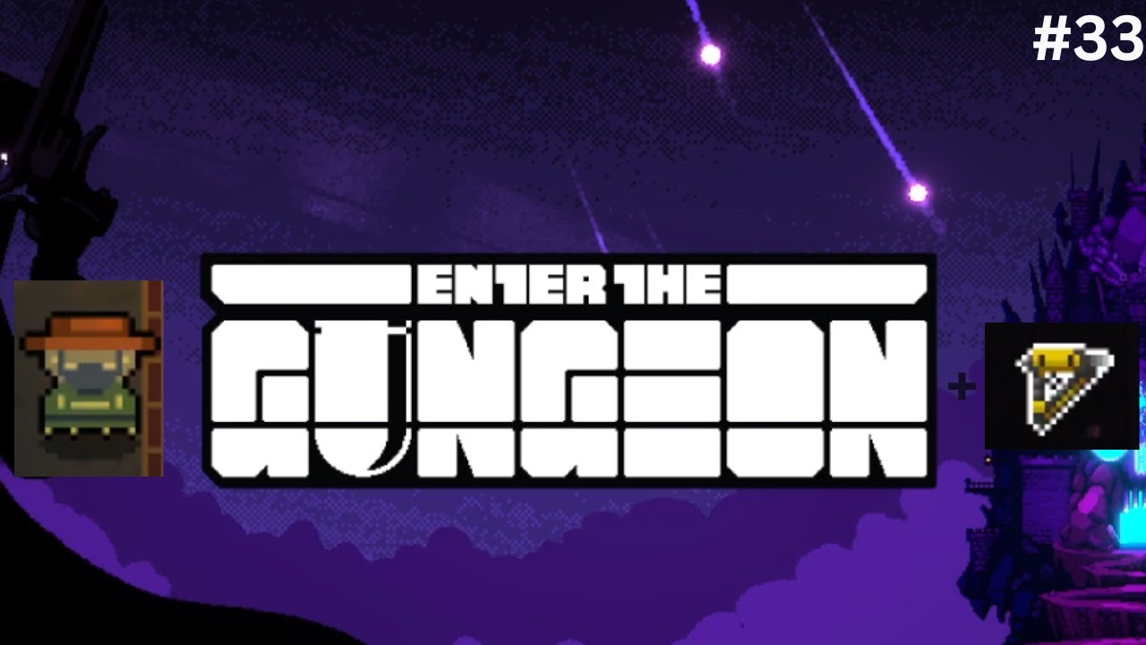 Gunslinger enter the gungeon 33 youtube