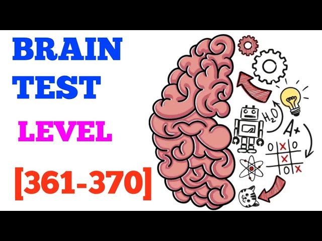 Brain Test Level 361, 362, 363, 364, 365, 366, 367, 368, 369, 370 Answers 
