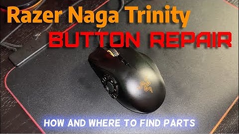 Razer Naga Trinity button repair