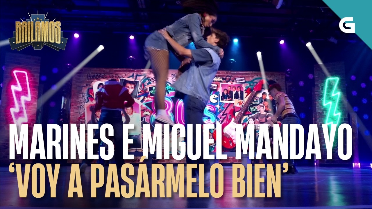 MARINES e MIGUEL MANDAYO bailan 'Voy a pasármelo bien' de Hombres G | BAILAMOS