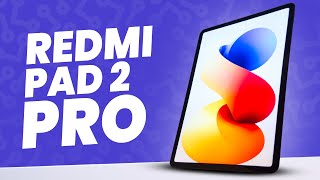 Redmi Pad 2 Pro : Test et Avis HONNÊTE