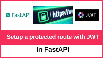 How to setup protected routes in FastAPI with help of JWT access tokens