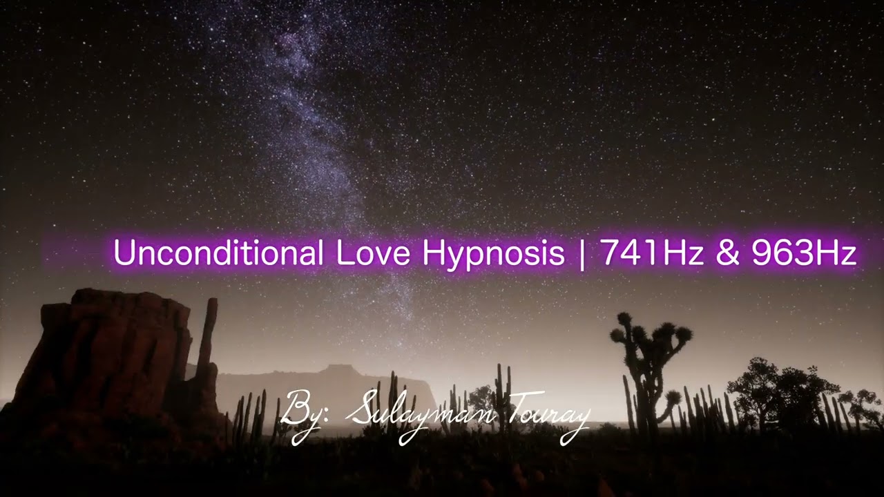 Unconditional Love Hypnosis | 741Hz & 963Hz | Deep Trance for Subconscious Programming