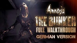 Amnesia The Bunker [Full Gameplay] German Version - Deutsche Version