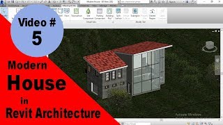 Complete House in Revit Tutorial Part 5- Modern House Design in Revit Architecture
