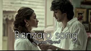 Banjaara (Slowed + Reverb) | Ek Villain | Mohammed Irfan | PS Lofi Music 