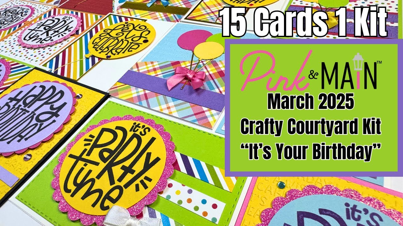 15 Cards 1 Kit - March 2025 Crafty Courtyard Kit “It’s Your Birthday - Past Challenge Sketches