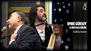 Mustafa Küçük & Emre Gürsoy Uzakta Arama (Düet) 2022 Yeni Resimi
