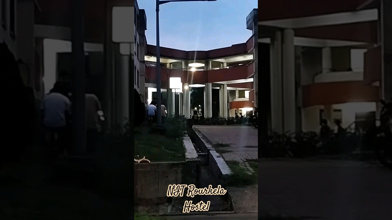 NIT Rourkela Hostel Beauty vlog YouTube nit-rourkela-hostel-beauty-vlog-youtube