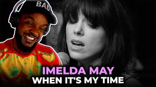 🎵 Imelda May - When It's My Time REACTION