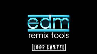 EDM Remix Tools Free EDM Loops Samples Beats
