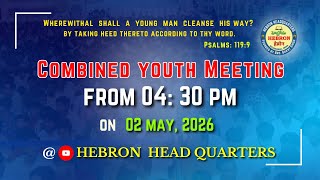 COMBINED YOUTH MEETING (02-05-2026) || HEBRON HEADQUARTERS