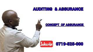 Auditing and Assurance-Concept of Assurance & IASs-CPA KENYA