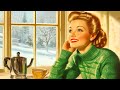 Slow Vintage Music For Your Calm And Cozy Days 1940s 30s 50s Relaxing Old Radio Swing Jazz 