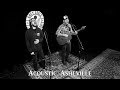 Brothrs Born To Die Acoustic Asheville 