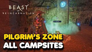 Beast of Reincarnation - Pilgrim's Zone All Campsite Locations