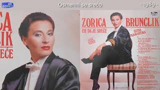 Miniatura de "Zorica Brunclik - Osmehni se sreco - (Audio 1989)"