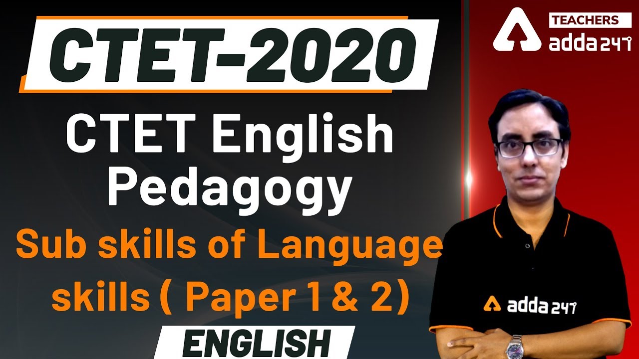 CTET 2020 ENGLISH Pedagogy | Sub skills of Language skills ( Paper 1 ...