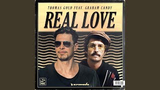 Real Love (Extended Mix) (feat. Graham Candy) - Thomas Gold